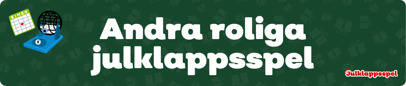 Andra roliga julklappsspel som Julklappsspelet