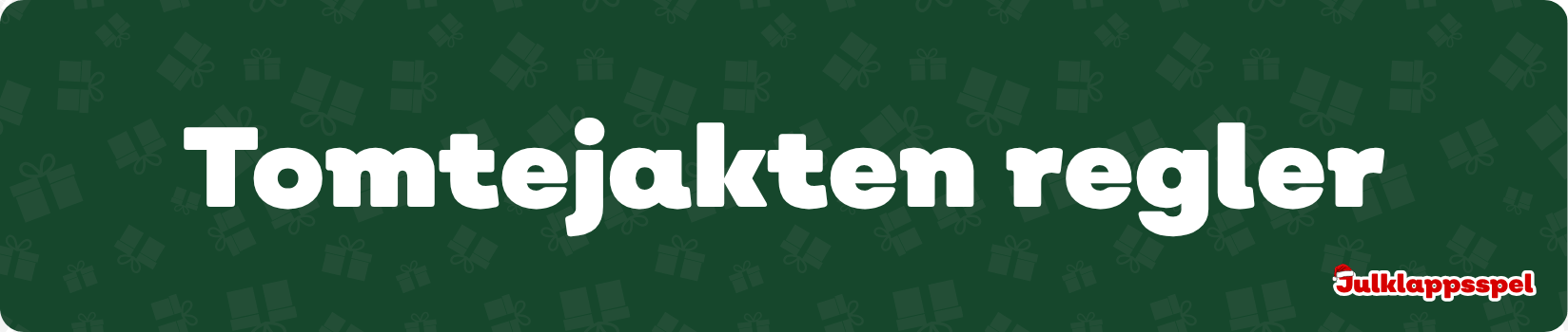 Tomtejakten regler